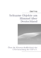 Olaf Fritz: Seltsame Objekte am Himmel über Deutschland